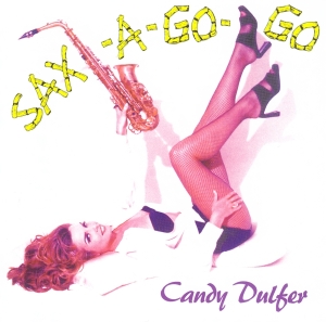 Candy Dulfer - Sax-A-Go-Go i gruppen CD / Jazz hos Bengans Skivbutik AB (3924937)