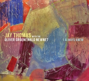 Jay Thomas - I Always Knew i gruppen CD / Jazz hos Bengans Skivbutik AB (3924962)