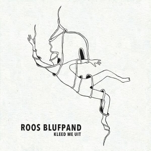 Roos Blufpand - Kleed Me Uit i gruppen CD / Pop-Rock,Övrigt hos Bengans Skivbutik AB (3925130)