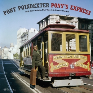 Pony Poindexter - Pony's Express i gruppen VINYL / Jazz hos Bengans Skivbutik AB (3925199)