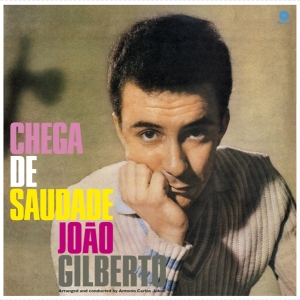 Joao Gilberto - Chega De Saudade i gruppen VINYL / Jazz hos Bengans Skivbutik AB (3925207)