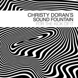 Doran Christy -Sound Fountain- - For The Kick Of It i gruppen CD / Jazz hos Bengans Skivbutik AB (3925214)