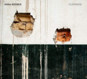 Webber Anna - Clockwise i gruppen ÖVRIGT / Övrigt / aub hos Bengans Skivbutik AB (3925219)