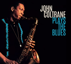 Coltrane John - Plays The Blues i gruppen CD / Jazz hos Bengans Skivbutik AB (3925268)