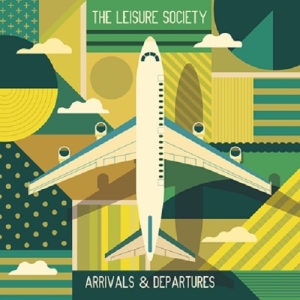 Leisure Society - Arrivals & Departures i gruppen CD / Pop-Rock,Övrigt hos Bengans Skivbutik AB (3925290)