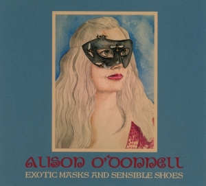 O'donnell Alison - Exotic Masks Ans Sensible Shoes i gruppen CD / Elektroniskt,World Music hos Bengans Skivbutik AB (3925301)
