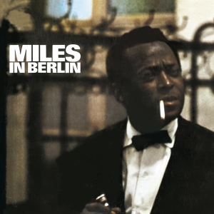 Miles Davis - Miles In Berlin i gruppen Minishops / Miles Davis hos Bengans Skivbutik AB (3925306)