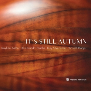 Kalhor/Frerichs/Overwater/Planjer - It's Still Autumn i gruppen CD / Jazz hos Bengans Skivbutik AB (3925321)
