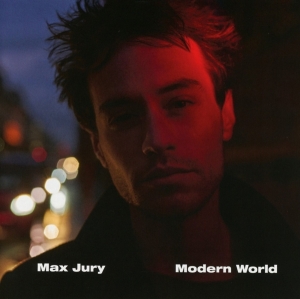 Jury Max - Modern World i gruppen CD / Pop-Rock hos Bengans Skivbutik AB (3925322)