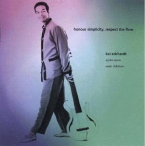 Eckhardt Kai - Honour Simplicity, Respect The Flow i gruppen CD / Jazz hos Bengans Skivbutik AB (3925347)