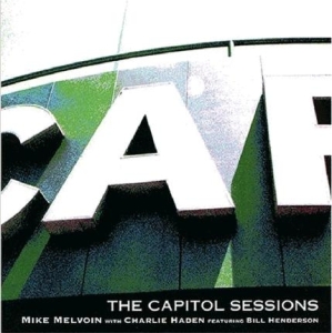 Melvoin/Haden/Henderson - Capitol Sessions i gruppen CD / Jazz hos Bengans Skivbutik AB (3925420)