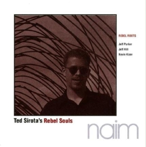 Sirota Ted -Rebel Souls- - Rebel Roots i gruppen CD / Blues,Jazz hos Bengans Skivbutik AB (3925423)