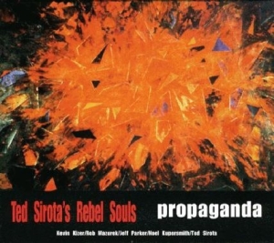 Sirota Ted -Rebel Souls- - Propaganda i gruppen CD / Blues,Jazz hos Bengans Skivbutik AB (3925461)