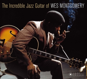 Montgomery Wes - Incredible Jazz Guitar Of i gruppen CD / Jazz hos Bengans Skivbutik AB (3925479)