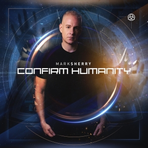 Mark Sherry - Confirm Humanity i gruppen CD / Dance-Techno hos Bengans Skivbutik AB (3925551)