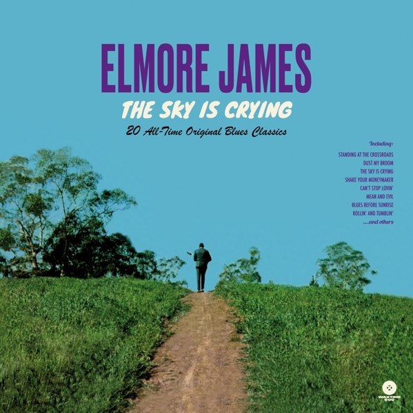 Elmore James - Sky Is Crying i gruppen VINYL / Toppsäljare hos Bengans Skivbutik AB (3925557)