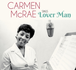 Mcrae Carmen - Sings Lover Man And Other Holiday Classi i gruppen CD / Jazz hos Bengans Skivbutik AB (3925565)