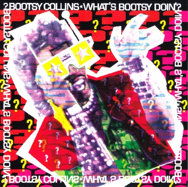 Bootsy Collins - What's Bootsy Doin'? i gruppen CD / Toppsäljare hos Bengans Skivbutik AB (3925592)
