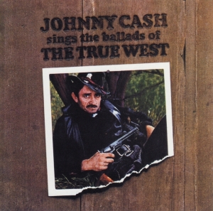 Cash Johnny - Sings The Ballads Of The True West i gruppen CD / Country hos Bengans Skivbutik AB (3925654)