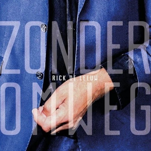Leeuw Rick De - Zonder Omweg i gruppen VINYL / Toppsäljare hos Bengans Skivbutik AB (3925722)