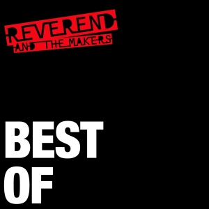 Reverend And The Makers - Best Of i gruppen CD / Pop-Rock,Övrigt hos Bengans Skivbutik AB (3925726)
