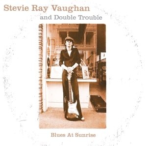 Stevie Ray Vaughan & Double T - Blues At Sunrise i gruppen CD / Blues,Jazz hos Bengans Skivbutik AB (3925875)