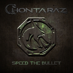 Chontaraz - Speed The Bullet i gruppen CD / Hårdrock hos Bengans Skivbutik AB (3926422)