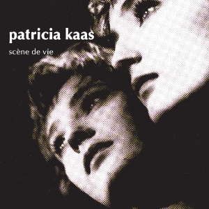 Kaas Patricia - Scene De Vie i gruppen CD / Pop-Rock,Övrigt hos Bengans Skivbutik AB (3926522)