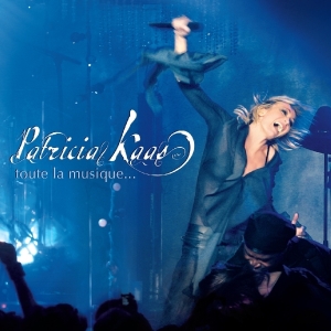 Kaas Patricia - Toute La Musique i gruppen CD / Pop-Rock,Övrigt hos Bengans Skivbutik AB (3926525)