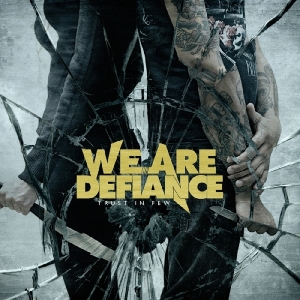 We Are Defiance - Trust In Few i gruppen CD / Hårdrock hos Bengans Skivbutik AB (3927212)