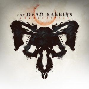 Dead Rabbitts - Shapeshifter i gruppen CD / Pop-Rock hos Bengans Skivbutik AB (3927225)