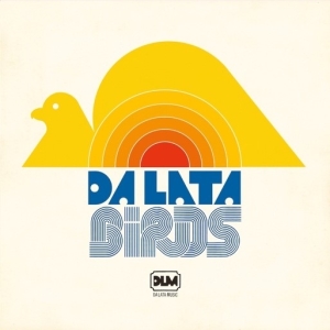 Da Lata - Birds i gruppen CD / Dance-Techno hos Bengans Skivbutik AB (3927527)