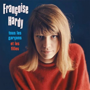 Hardy Francoise - Tous Les Garcons Et Les Filles i gruppen CD / Pop-Rock,Övrigt hos Bengans Skivbutik AB (3927536)