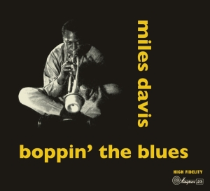 Miles Davis - Boppin' The Blues/Dig i gruppen CD / Jazz hos Bengans Skivbutik AB (3927547)