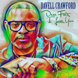 Crawford Davell - Dear Fats, I Love You i gruppen CD / Jazz hos Bengans Skivbutik AB (3927577)