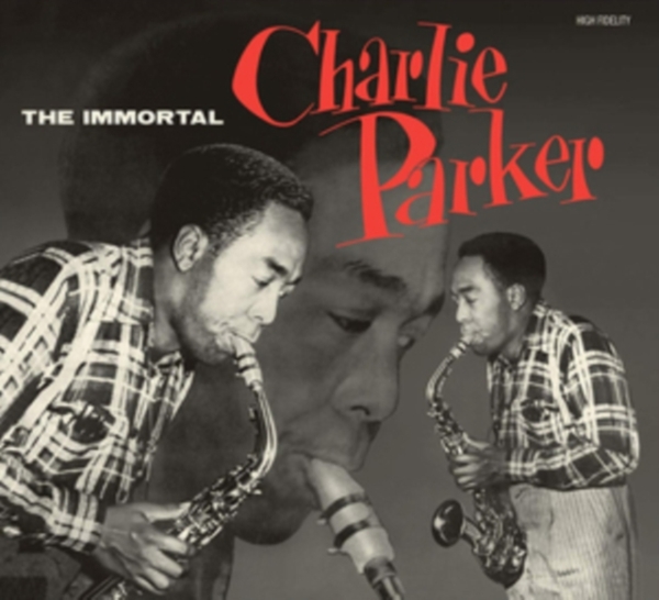 Parker Charlie - Immortal Charlie Parker i gruppen CD / Toppsäljare hos Bengans Skivbutik AB (3927582)