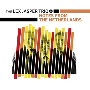 Lex Jasper -Trio- - Notes From The Netherlands i gruppen CD / Jazz hos Bengans Skivbutik AB (3927609)