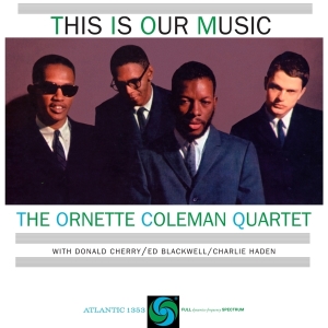 Coleman Ornette - This Is Our Music i gruppen VINYL / Jazz hos Bengans Skivbutik AB (3927619)