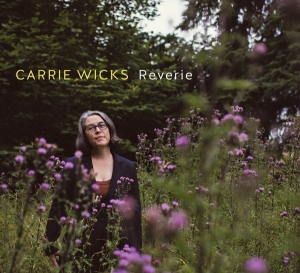 Carrie Wicks - Reverie i gruppen ÖVRIGT / Övrigt / aub hos Bengans Skivbutik AB (3927702)
