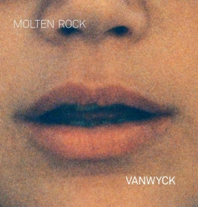 Vanwyck - Molten Rock i gruppen CD / Pop-Rock,Övrigt hos Bengans Skivbutik AB (3927734)