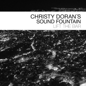 Doran Christy -Sound Fountain- - Lift The Bar i gruppen CD / Jazz hos Bengans Skivbutik AB (3927751)