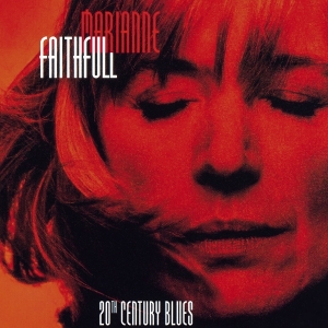 Faithfull Marianne - 20th Century Blues i gruppen CD / Pop-Rock hos Bengans Skivbutik AB (3927792)