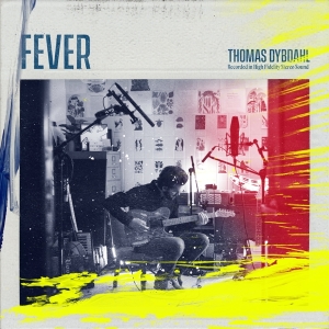 Dybdahl Thomas - Fever i gruppen CD / Pop-Rock,Övrigt hos Bengans Skivbutik AB (3927820)