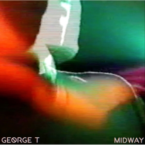 George T - Midway i gruppen VINYL / Dance-Techno,Elektroniskt hos Bengans Skivbutik AB (3927833)