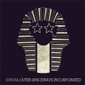 Sun Ra - Outer Spaceways Incorporated i gruppen VINYL / Jazz hos Bengans Skivbutik AB (3927863)