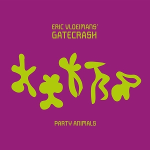 Vloeimans Eric -Gatecrash- - Party Animals i gruppen CD / Jazz hos Bengans Skivbutik AB (3927899)