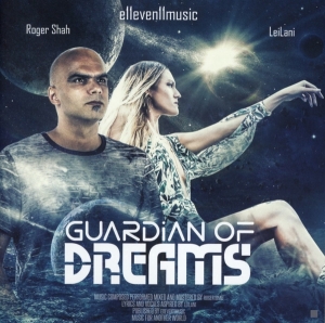 Shah Roger & Leilani - Guardian Of Dreams i gruppen CD / Film-Musikal hos Bengans Skivbutik AB (3927915)