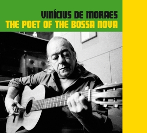 Moraes Vinicius De - Poet Of The Bossa Nova i gruppen CD / Elektroniskt,World Music hos Bengans Skivbutik AB (3927957)