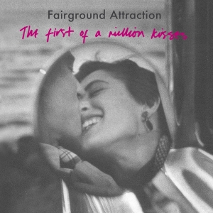 Fairground Attraction - First Of A Million Kisses i gruppen CD / Elektroniskt,World Music hos Bengans Skivbutik AB (3927997)