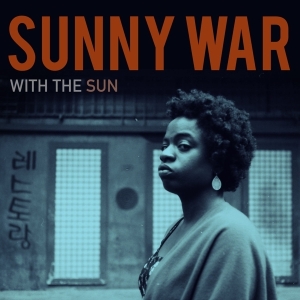 Sunny War - With The Sun i gruppen VINYL / Pop-Rock hos Bengans Skivbutik AB (3928030)